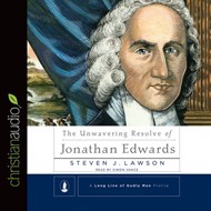 The Unwavering Resolve Of Jonathan Edwards Audio Book