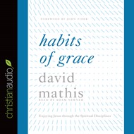 Habits Of Grace Audio Book
