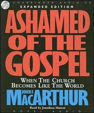 Ashamed Of The Gospel