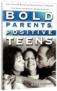 Bold Parents, Positive Teens