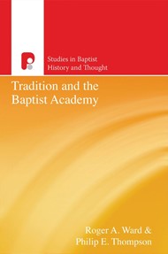 Tradition And The Baptist Academy