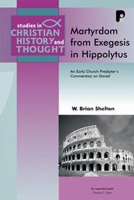Martyrdom From Exegesis In Hippolytus