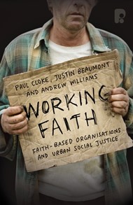 Working Faith: Faith-Based Organizations And Urban Social Ju