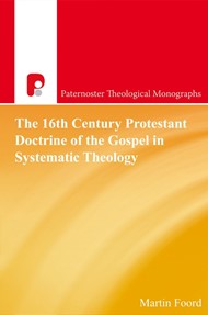16Th Century Protestant Doctrine Of The Gospel In System,The