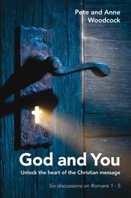 God And You: Unlock The Heart Of The Christian Message