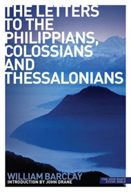 The Letter to the Philippians, Colossians & Thessalonians