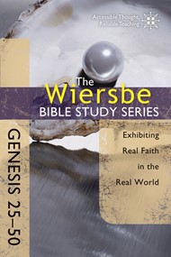 The Wiersbe Bible Study Series: Genesis 25-50