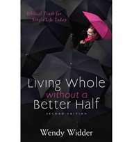 Living Whole Without A Better Half