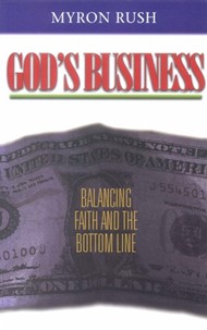 God's Business: Balancing Faith And The Bottom Line
