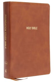 NKJV Foundation Study Bible, Red Letter, Indexed, Brown