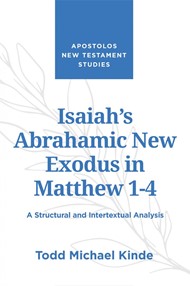 Isaiah's Abrahamic New Exodus in Matthew 1-4