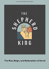 The Shepherd King Teen Devotional