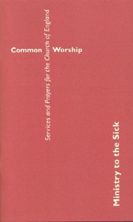 Common Worship: Ministry to the Sick