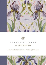 ESV Prayer Journal: 30 Days on Hope