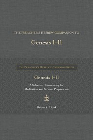 The Preacher’s Hebrew Companion to Genesis 1--11