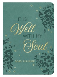 2023 Planner: It Is Well With My Soul