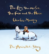 The Boy, the Mole, the Fox & the Horse: The Animated Story