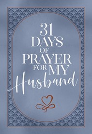 31 Days of Prayers for My Husband