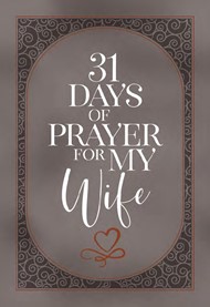 31 Days of Prayer for My Wife