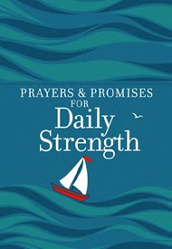 Prayers and Promises for Daily Strength