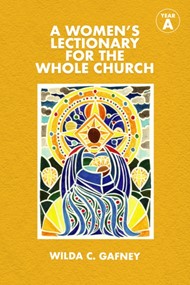 A Woman's Lectionary for the Whole Church: Year A