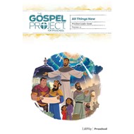 Gospel Project: Preschool Leader Guide, Summer 2021