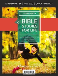 Bible Studies for Life: Kindergarten Quick Start, Fall 2022