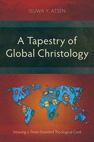 Tapestry of Global Christology, A