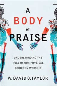 Body of Praise, A
