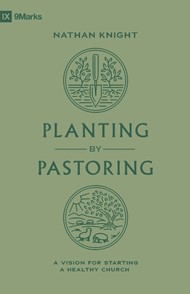 Planting By Pastoring