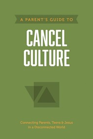 Parent’s Guide to Cancel Culture, A