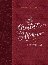 The Greatest Hymns Devotional