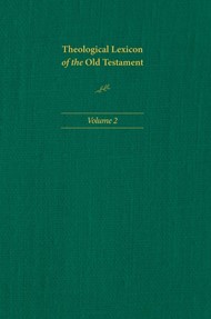 Theological Lexicon of the Old Testament: Volume 2