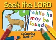 Seek the LORD Colouring Book