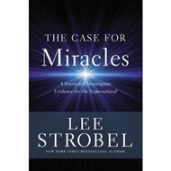 The Case For Miracles