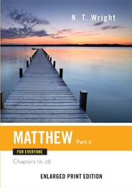 Matthew for Everyone, Part 2 (Enlarged Print)