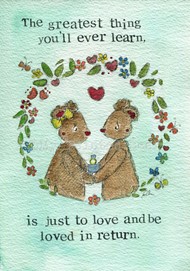 Love and be Loved Single Print