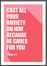 Cast All Your Anxiety On Him - 1 Peter 5:7 - A3 Print - Cora