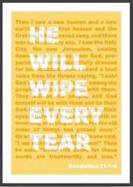 He Will Wipe Every Tear - Revelation 21 - A3 Print - Yellow