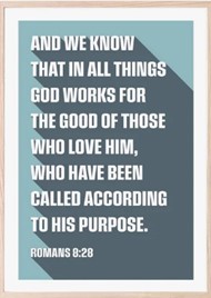 God Works For The Good Of Those Who Love Him - A3