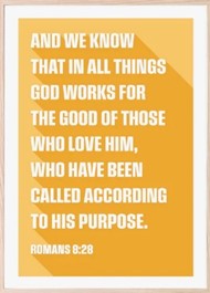 God Works For The Good Of Those Who Love Him - A4