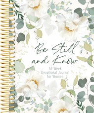 Be Still And Know: 52-Week Devotional Journal For Women