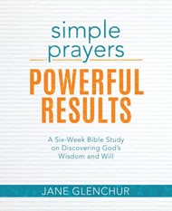 Simple Prayers, Powerful Results