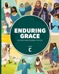 Enduring Grace: A Church Year Journal for Kids Year C