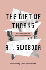 The Gift Of Thorns