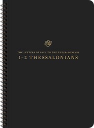 ESV Scripture Journal: 1–2 Thessalonians