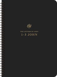 ESV Scripture Journal: 1–3 John