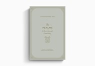 The Psalms: A Christ-Centered Commentary - Volume 1