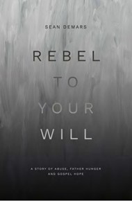 Rebel To Your Will