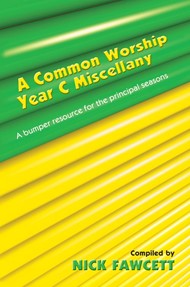 Common Worship Miscellany Year C, A